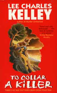 To Collar A Killer, by Lee Charles Kelley