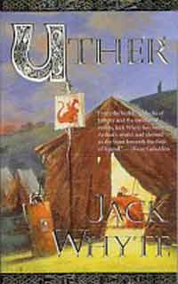 Uther, by Jack Whyte